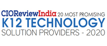 20 Most Promising K-12 Technology Solution Providers - 2020